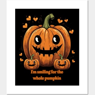 I'm Smiling For The Whole Pumpkin Funny Pumpkin Posters and Art